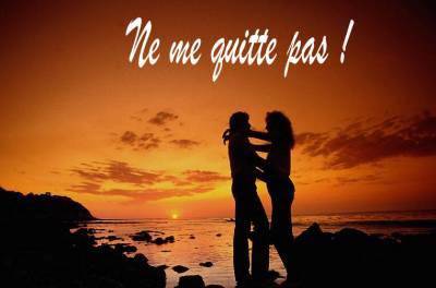 ne me quitte pas